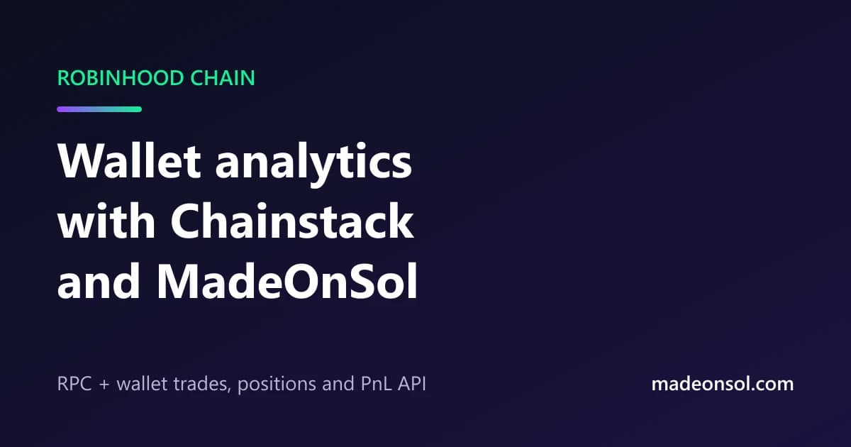 Robinhood Chain Wallet Analytics with Chainstack and MadeOnSol