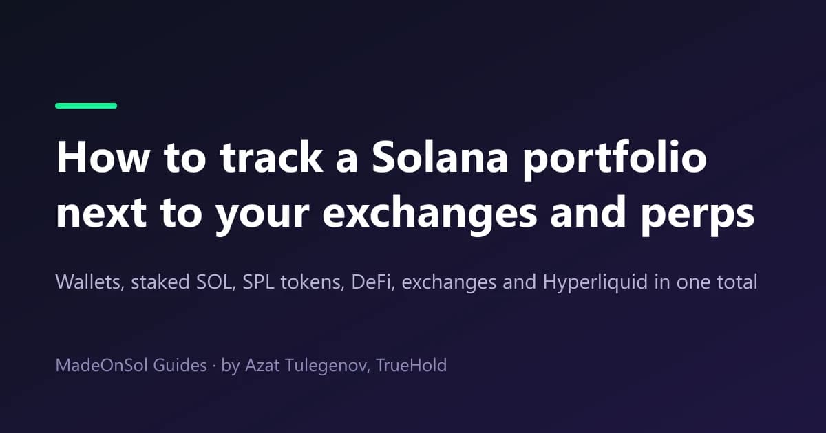 How to Track a Solana Portfolio Next to Exchanges and Perps